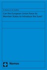Stoffels, M: Can the European Union Force its Member States - Markus D. W. Stoffels - 9783848760589
