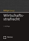 Wirtschaftsstrafrecht - Marcus Böttger - 9783848771608