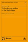 Artinger, K: Taxing Consumption in the Digital Age - Katharina Artinger - 9783848776702