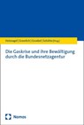 Die Gaskrise und ihre Bewältigung durch die Bundesnetzagentur - Bernd Holznagel ; Ludwig Gramlich ; Annegret Groebel - 9783848784530