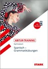 STARK Abitur-Training - Spanisch Grammatikübungen - Montserrat Varela Navarro ; Berta Villarino Cirici - 9783849030087