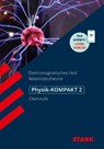 STARK Physik-KOMPAKT Gymnasium - Oberstufe - Band 2 -  - 9783849048082