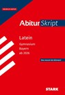 STARK Latein - AbiturSkript Bayern ab 2026 - Florian Bartl - 9783849062439