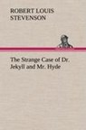 The Strange Case of Dr. Jekyll and Mr. Hyde - Robert Louis Stevenson - 9783849157470