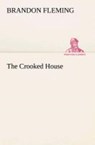 The Crooked House - Brandon Fleming - 9783849509026