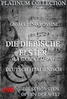 Die diebische Elster - Gioacchino Rossini ; Giovanni Gherardini - 9783849601461