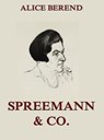 Spreemann & Co - Alice Berend - 9783849604783