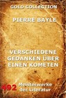 Verschiedene Gedanken über einen Kometen - Pierre Bayle - 9783849606855