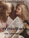 Pythagoras - Der Lebensroman - Egmont Colerus - 9783849607494