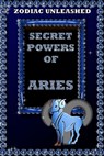 Zodiac Unleashed - Aries - Juergen Beck - 9783849620196