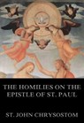 The Homilies On The Epistle Of St. Paul To The Romans - St. John Chrysostom - 9783849620998