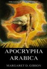Apocrypha Arabica - Margaret Dunlop Gibson - 9783849621766