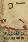 The Gospel of Buddha - Paul Carus - 9783849622527