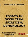Essays In Occultism, Spiritism, Demonology - William R. Harris - 9783849622671