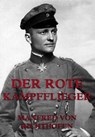 Der rote Kampfflieger - Manfred von Richthofen - 9783849625221