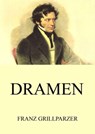 Dramen - Franz Grillparzer - 9783849626440