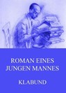Roman eines jungen Mannes - Klabund - 9783849629472