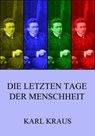 Die letzten Tage der Menschheit - Karl Kraus - 9783849629823