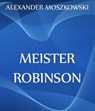 Meister Robinson - Alexander Moszkowski - 9783849632175