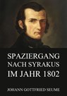 Spaziergang nach Syrakus im Jahre 1802 - Johann Gottfried Seume - 9783849636203