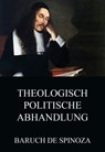 Theologisch-Politische Abhandlung - Baruch de Spinoza - 9783849636517