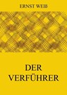 Der Verführer - Ernst Weiß - 9783849639686