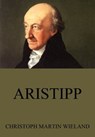 Aristipp - Christoph Martin Wieland - 9783849639884