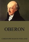 Oberon - Christoph Martin Wieland - 9783849639952