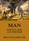 Man: Whence, How and Whither - Annie Besant ; C. W. Leadbeater - 9783849641832