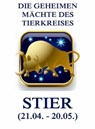 Die geheimen Mächte des Tierkreises - Der Stier - Jürgen Beck - 9783849643454