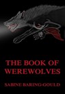 The Book Of Werewolves - Sabine Baring-Gould - 9783849644475