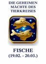 Die geheimen Mächte des Tierkreises - Die Fische - Jürgen Beck - 9783849646509