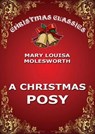 A Christmas Posy - Mary Louisa Molesworth - 9783849647193