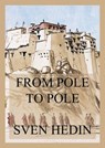 From Pole to Pole - Dr. Sven Hedin - 9783849663407