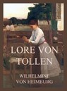 Lore von Tollen - Wilhelmine von Heimburg - 9783849663674