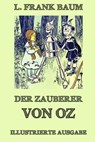 Der Zauberer von Oz: Ausgabe mit über 20 Illustrationen - Juergen Beck - 9783849699048