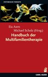 Handbuch der Multifamilientherapie - Eia Asen ; Michael Scholz - 9783849701925