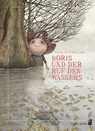 Boris und der Ruf des Wassers - Davide Calì - 9783849702076