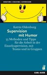 Supervision mit Humor - Katrin Oldenburg - 9783849705251