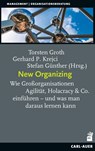 New Organizing - Torsten Groth ; Gerhard P. Krejci ; Stefan Günther - 9783849705978