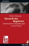 Dynamik des Begehrens - Ulrich Clement - 9783849780401