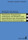 Psych. Anpassungsreaktionen von Kindern und Jugendlichen bei chronischen körperlichen Erkrankungen - Manfred Vogt ; Jessy Herrmann ; Luise Küpper ; Florian Schepper - 9783849782153