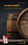 A votre santé - Karl L. Holtz - 9783849783372