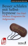Besser schlafen mit Selbsthypnose - Heinz-Wilhelm Gößling - 9783849785864