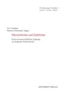 Menschliches und Göttliches - Elin Fredsted ; Markus Pohlmeyer - 9783849819613