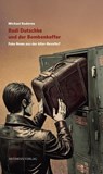 Rudi Dutschke und der Bombenkoffer - Michael Kuderna - 9783849820800