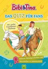 Bibi & Tina - Das Quiz für Fans - Svenja Dieken - 9783849930912