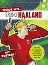 Werde wie ... Erling Haaland | Mit Poster - Jonas Kozinowski ; Schwager & Steinlein Verlag - 9783849944346