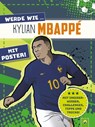 Werde wie ... Kylian Mbappé | Mit Poster - Schwager & Steinlein Verlag ; Jonas Kozinowski - 9783849944353