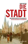 Die Stadt - Rainer Metzger - 9783850339278